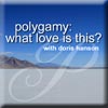 Polygamy: What Love Is This